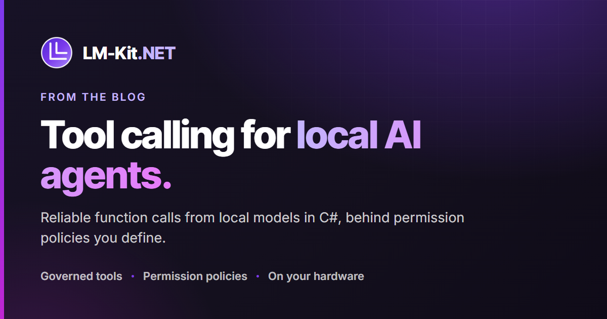 Meet LM-Kit Tool Calling for: Local Agents